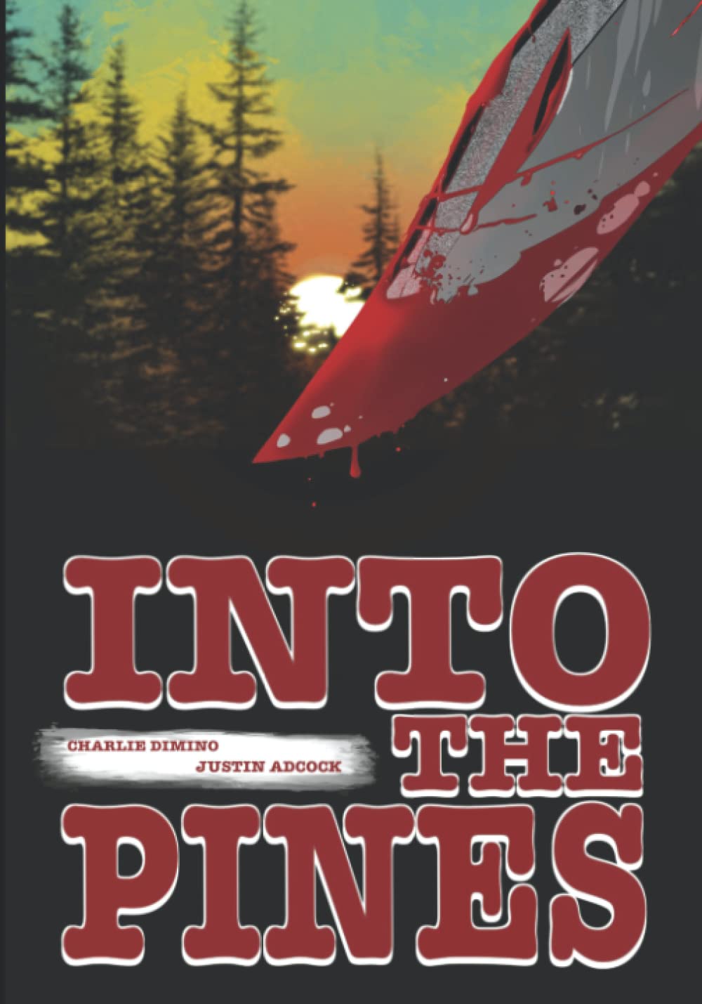 Into the Pines